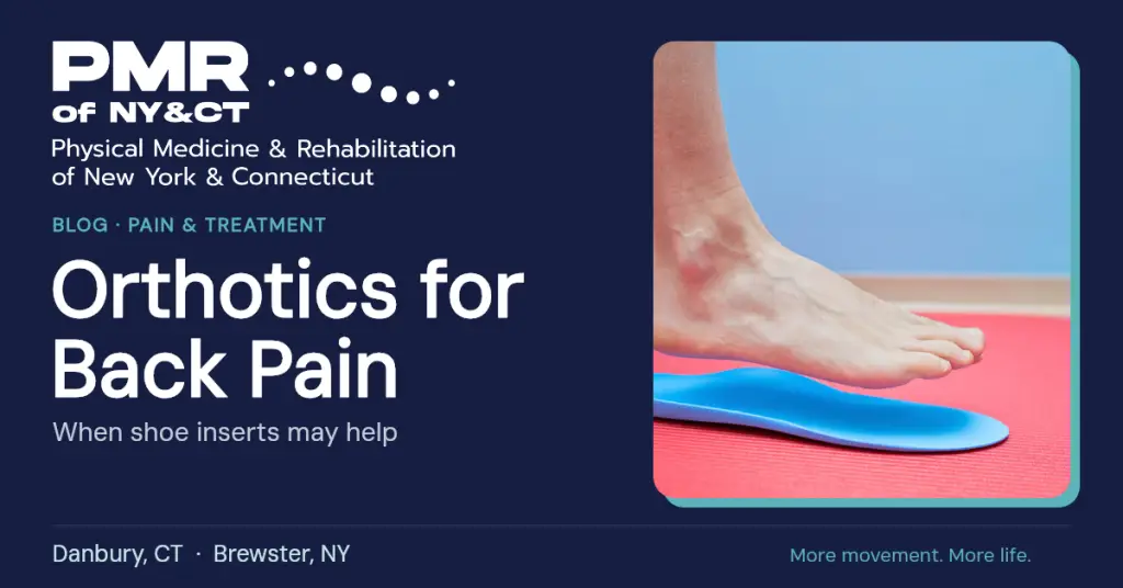 Orthotics for Back Pain: When Shoe Inserts Help and When They Don't