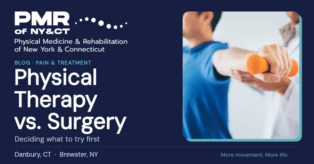 Physical Therapy vs Surgery: How to Decide What to Try First