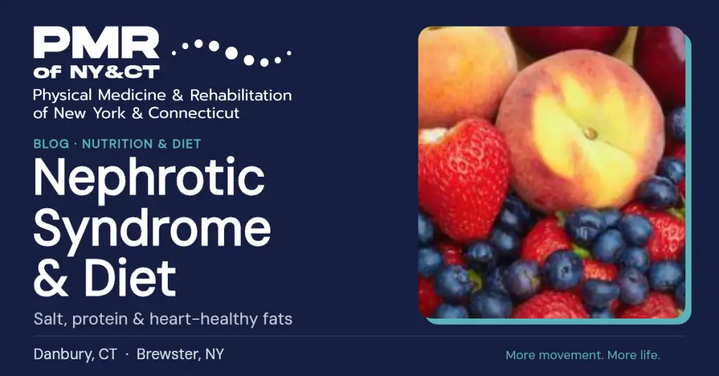 Nephrotic Syndrome Diet: Salt, Protein and Heart-Healthy Fats
