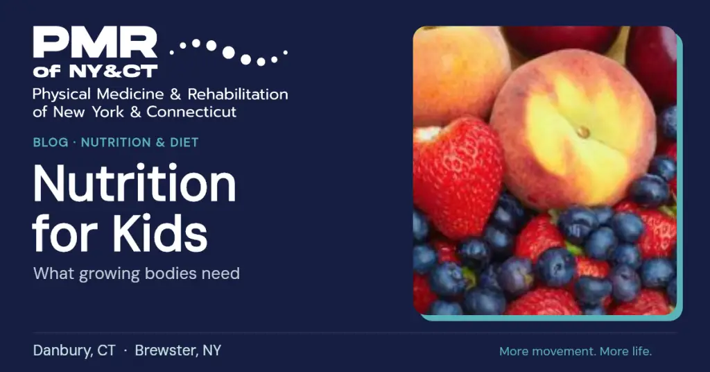 Nutrition for Kids: What Growing Bodies Need and How to Serve It